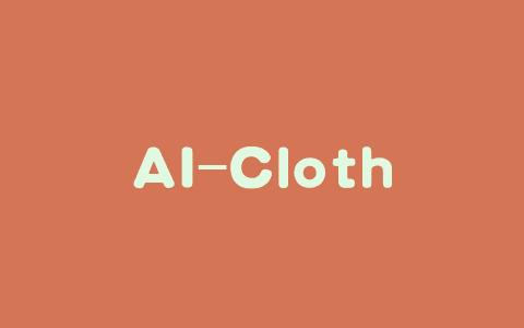 AI-ClothingTryOn – AI虚拟试穿应用，支持生成多版本试衣效果