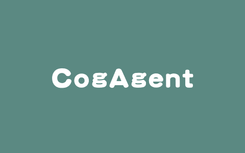 CogAgent-9B – 智谱AI开源 GLM-PC 的基座模型