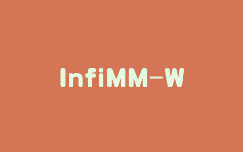 InfiMM-WebMath-40B – 字节联合中科院开源的超大规模多模态数据集