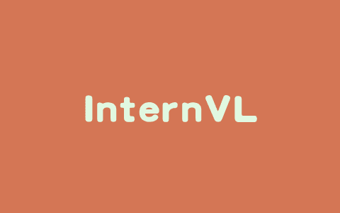 InternVL3 – 上海 AI Lab 开源的多模态大语言模型