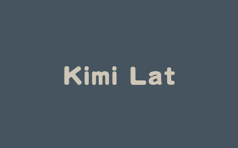 Kimi Latest – Kimi推出的实时更新AI模型，与Kimi智能助手同步