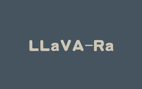 LLaVA-Rad – 微软推出的小型多模态模型，专注于临床放射学报告生成