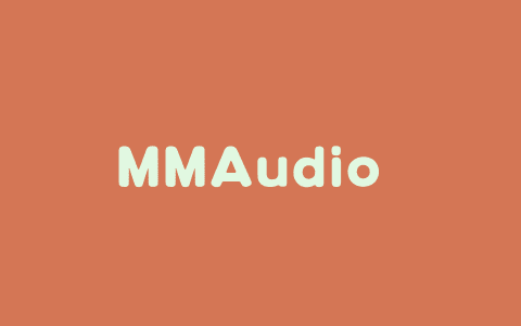 MMAudio – 基于多模态联合训练实现高质量 AI 音频合成项目