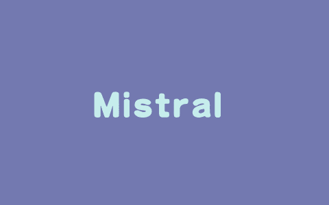 Mistral Saba – Mistral AI 推出的首个专业区域语言模型