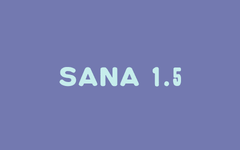 SANA 1.5 – 英伟联合MIT、清北等机构推出的文生图新框架
