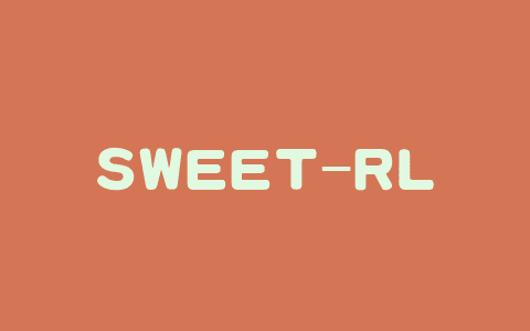 SWEET-RL – Meta 推出的多轮强化学习框架