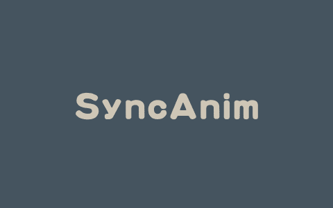 SyncAnimation – 南科大等推出的实时音频驱动生成头部运动框架