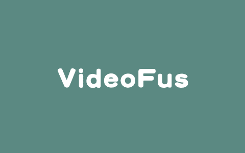 VideoFusion – AI视频剪辑工具，自动去除视频黑边、水印和字幕