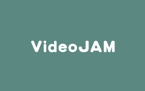 VideoJAM – Meta 推出增强视频生成模型运动连贯性的框架