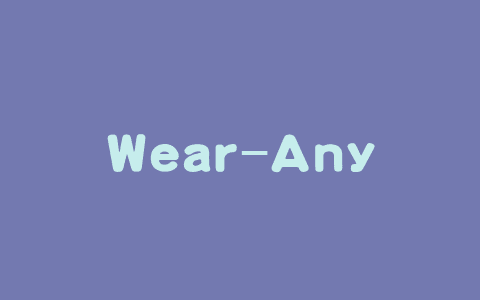 Wear-Any-Way – 阿里拍立淘团队推出自由定制的虚拟试穿框架