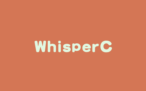 WhisperChain – AI实时语音转文字工具，自动对文本进行清理和优化