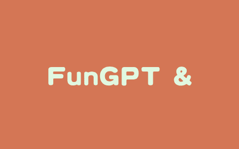 FunGPT – 开源AI情感调节项目，基于InternLM2.5系列模型