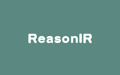 ReasonIR-8B – Meta AI 推出专为推理密集型检索任务设计的模型