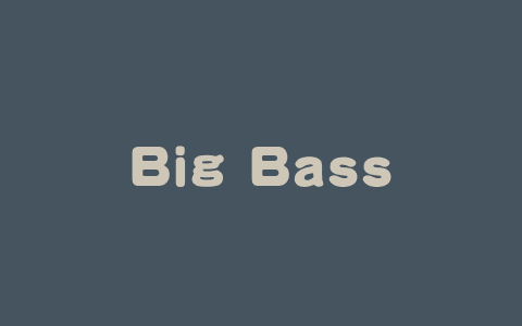 Big Bass Bonanza: Mastering the Art of Reeling in Wins
